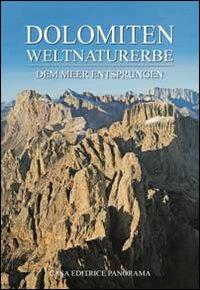 Dolomiten weltnaturerbe. Dem meer entsprungen - Marco Majrani - copertina