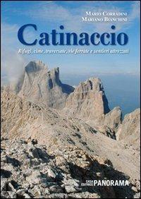 Catinaccio. Rifugi, cime, traversate, vie ferrate e sentieri attrezzati - Mario Corradini,Mariano Bianchini - copertina