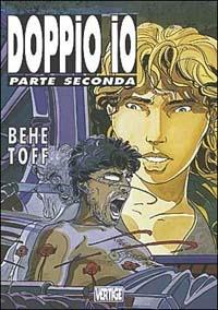 Doppio io. Vol. 2 - Behe - copertina