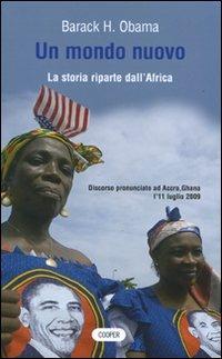 Un mondo nuovo. La storia riparte dall'Africa. Testo a fronte inglese - Barack Obama - copertina