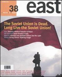 East. Ediz. inglese. Vol. 38: The Soviet Union is dead. Long live the Soviet Union! - copertina