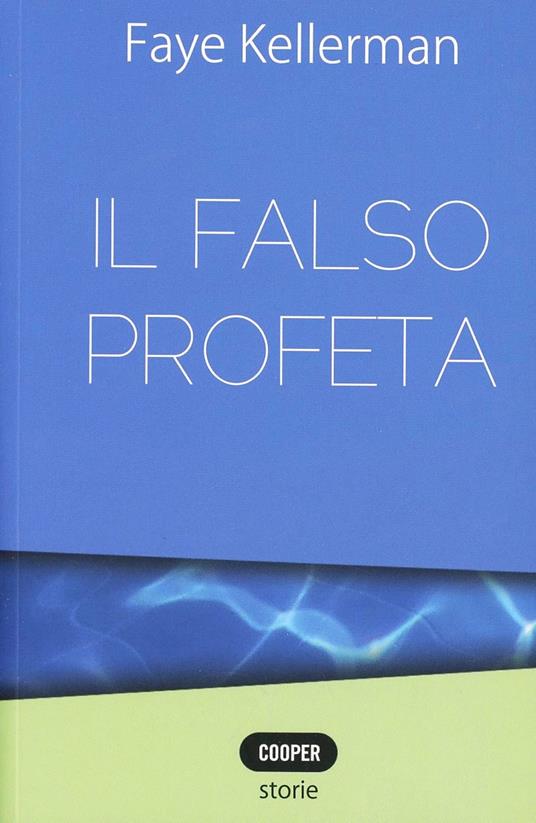 Il falso profeta - Faye Kellerman - copertina