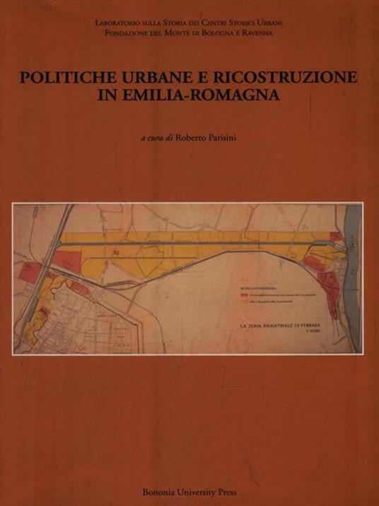 Politiche urbane e ricostruzione in Emilia-Romagna - 2