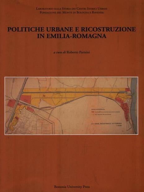 Politiche urbane e ricostruzione in Emilia-Romagna - copertina