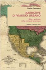 Narrative di viaggio urbano. Mito e anti-mito della metropoli americana