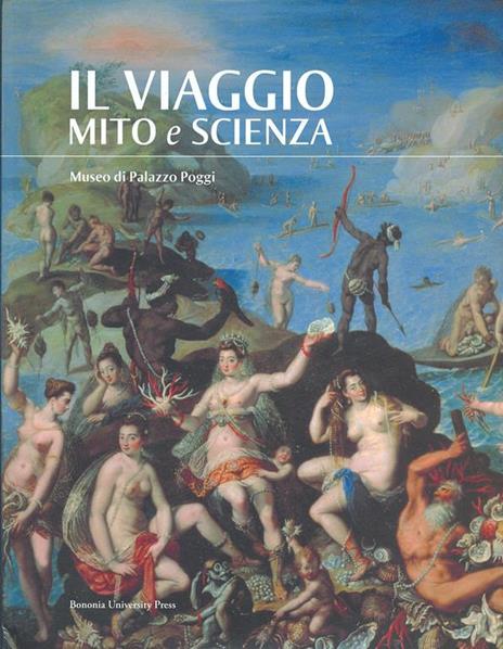 Il viaggio. Mito e scienza - copertina