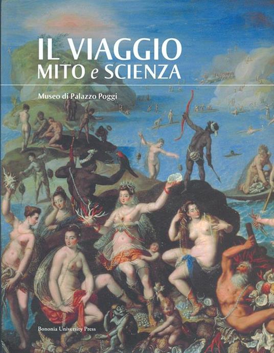 Il viaggio. Mito e scienza - copertina