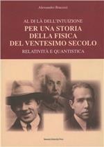 Per una storia della fisica del ventesimo secolo