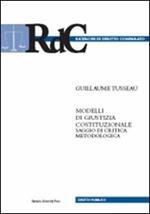 Modelli di giustizia costituzionale. Saggio di critica metodologica-Contro: les «modeles» de justice constitutionelle. Essai de critique methodologique