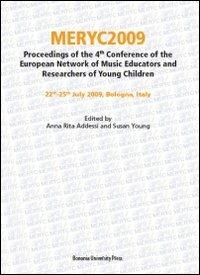 Meryc 2009. Proceedings of the 4th Conference of the european network of music educators and researchers of young children. Ediz. italiana e inglese - copertina