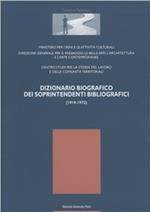 Dizionario biografico dei soprintendenti bibliografici (1919-1972)