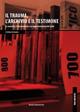 Il trauma, l'archivio e il testimone - Cristina Demaria - copertina