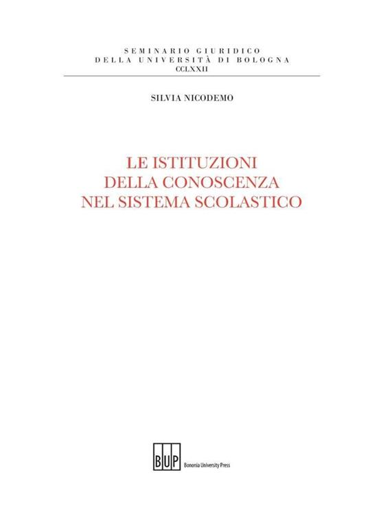 Le istituzioni della conoscenza nel sistema scolastico - Silvia Nicodemo - copertina