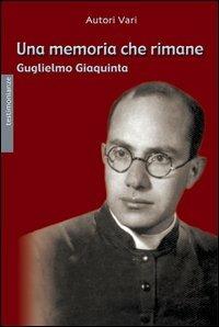 Una memoria che rimane. Guglielmo Giaquinta - copertina