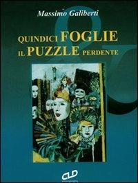 Quindici foglie. Il puzzle perdente - Massimo Galiberti - copertina