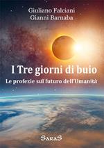 I tre giorni di buio. Le profezie sul futuro dell'umanità