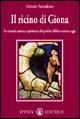 Il ricino di Giona. La vicenda umana e spirituale del profeta biblico narrata oggi - Ettore Serafino - copertina