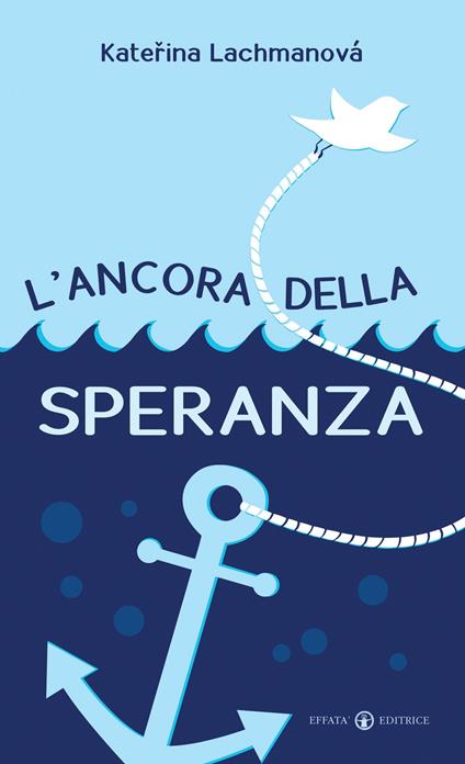 L'ancora della speranza - Katerina Lachmanova - copertina