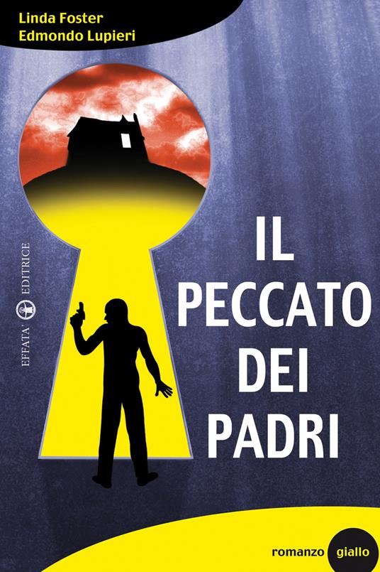 Il peccato dei padri - Linda Foster,Edmondo Lupieri - copertina