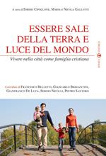 Essere sale della terra e luce del mondo. Vivere nella città come famiglia cristiana