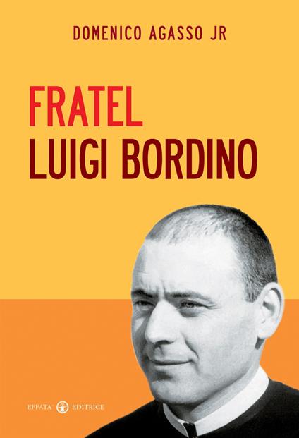 Fratel Luigi Bordino - Domenico jr. Agasso - copertina