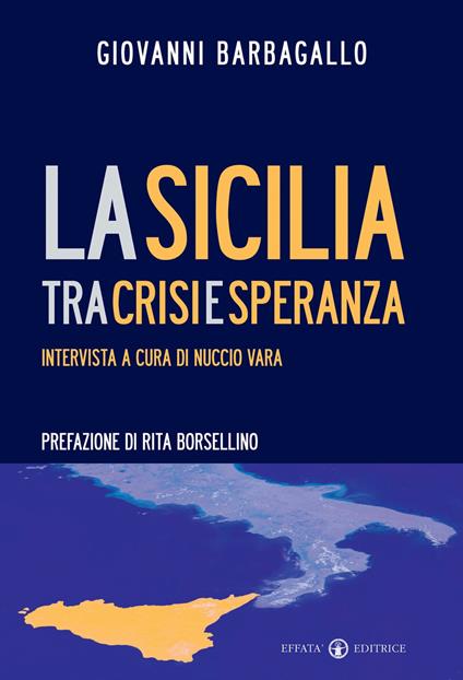 La Sicilia tra crisi e speranza - Giovanni Barbagallo,Nuccio Vara - copertina