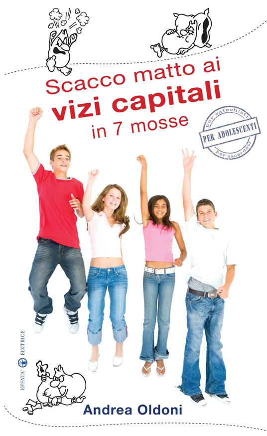 Scacco matto ai vizi capitali in 7 mosse - Andrea Oldoni - copertina