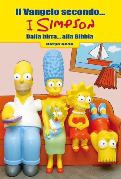 Il Vangelo secondo... I Simpson. Dalla birra... alla Bibbia - Diego Goso - ebook