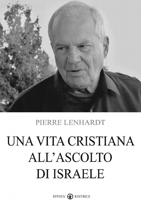 Una vita cristiana all'ascolto di Israele - Pierre Lenhardt - copertina