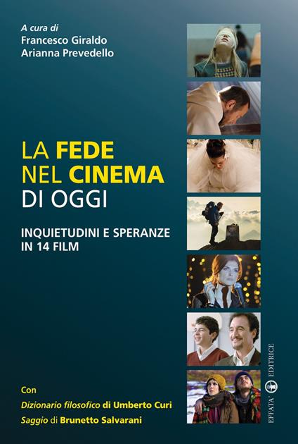 La fede nel cinema di oggi. Inquietudini e speranze in 14 film - copertina