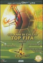 Fifa fever. Cento anni di calcio. CD-ROM. Vol. 1: Top Fifa.