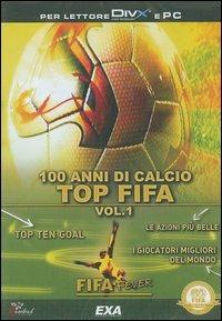 Fifa fever. Cento anni di calcio. CD-ROM. Vol. 1: Top Fifa. - copertina