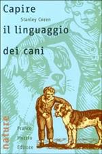 Capire il linguaggio dei cani