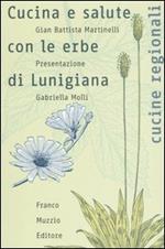 Cucina e salute con le erbe di Lunigiana