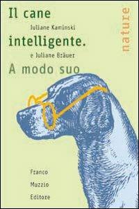 Il cane intelligente. A modo suo - Juliane Kaminski,Juliane Bräuer - copertina