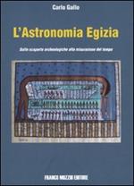 L' astronomia egizia. Dalle scopere archeologiche alla misurazione del tempo