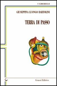 Terra di passo - Giuseppina Luongo Bartolini - copertina