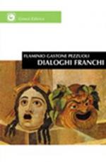 Dialoghi franchi. Su questioni del mondo