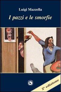 I pazzi e le smorfie - Luigi Mazzella - copertina