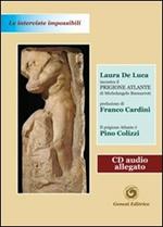 Il Prigione Atlante. Ediz. illustrata. Con CD Audio