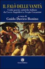 Il falò delle vanità. Cento poesie satiriche italiane da Cecco Angiolieri a Sergio Corazzini