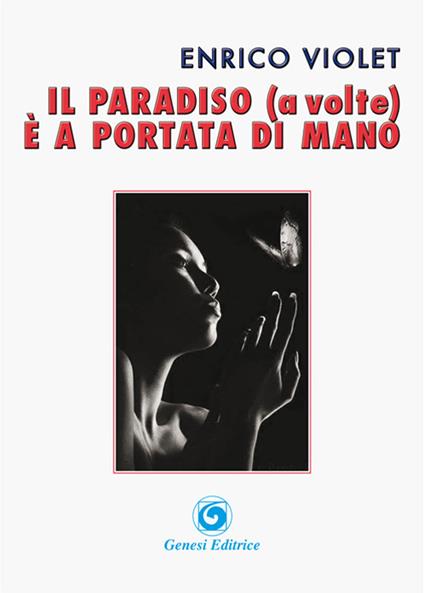 Il paradiso (a volte) è a portata di mano - Enrico Violet - copertina