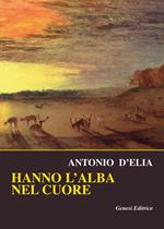 Hanno l'alba nel cuore