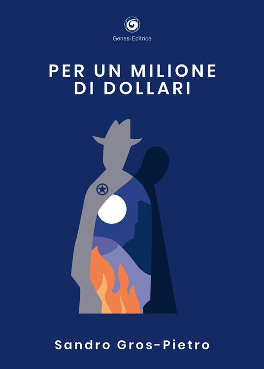 Per un milione di dollari - Sandro Gros-Pietro - copertina