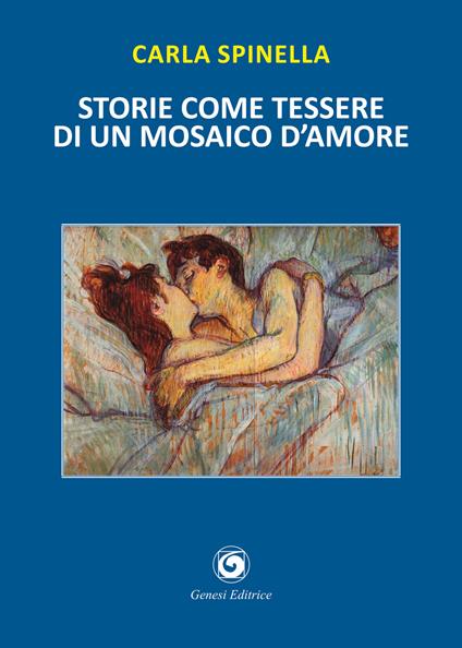 Storie come tessere di un mosaico d'amore - Carla Spinella - copertina