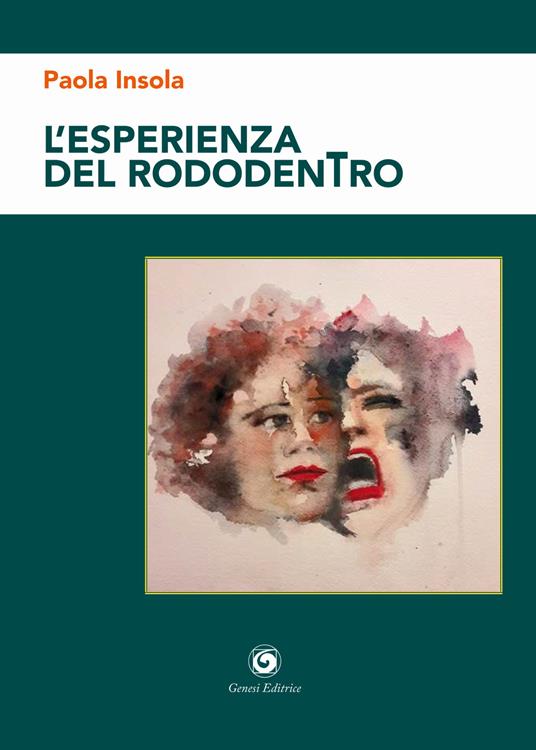 L' esperienza del rododentro - Paola Insola - copertina