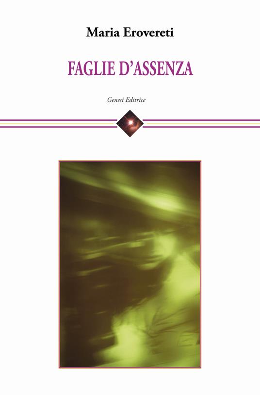 Faglie d'assenza - Maria Erovereti - copertina