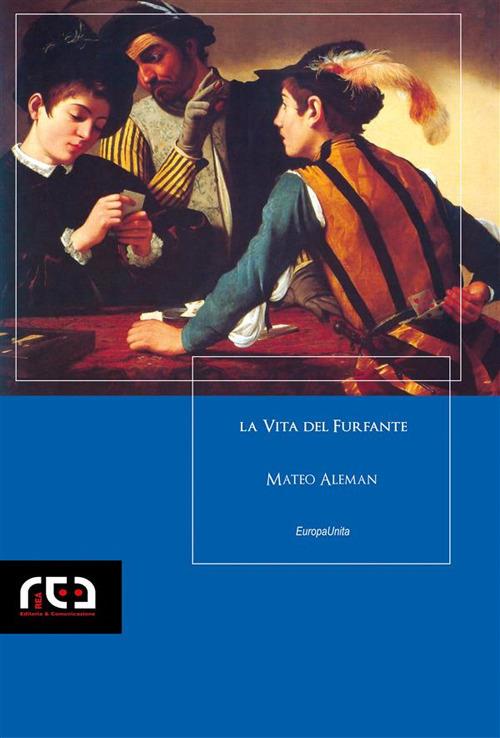 La vita del furfante - Mateo Alemán - ebook