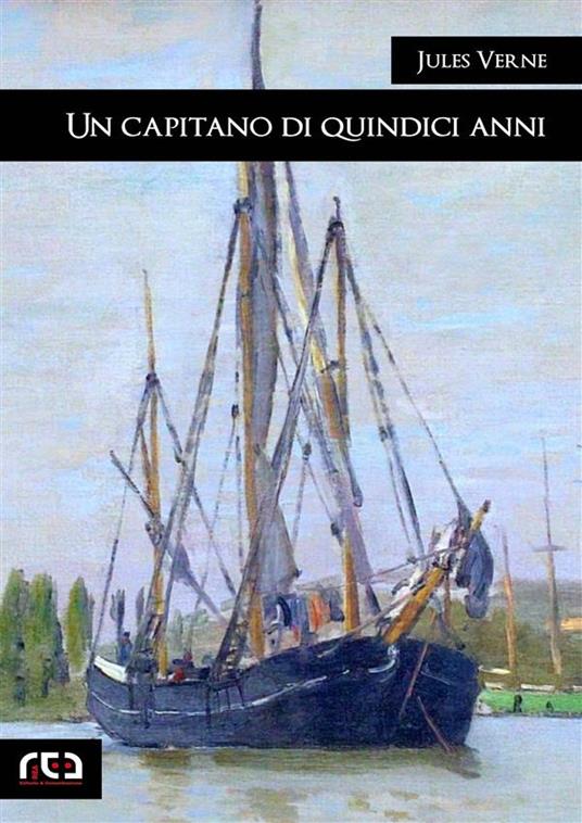 Un capitano di quindici anni - Jules Verne - ebook