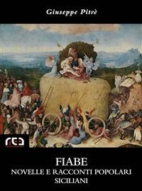 Fiabe novelle e racconti popolari siciliani - Giuseppe Pitrè - ebook